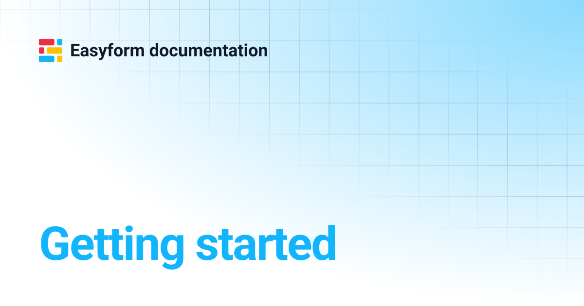 Getting started | Easyform documentation