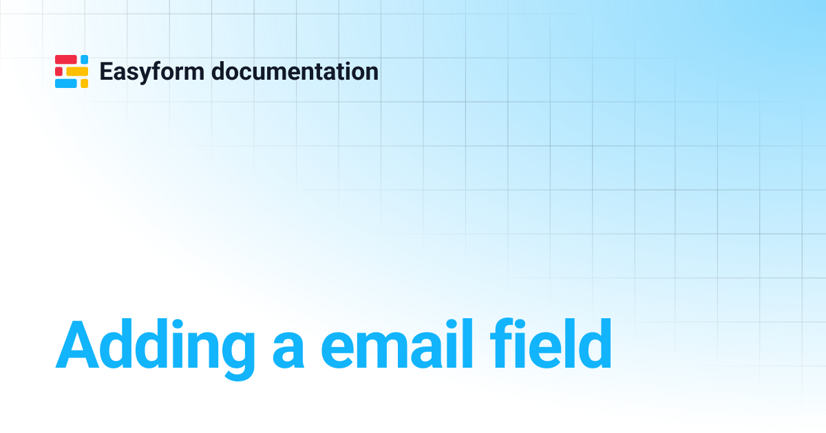 Adding a email field | Easyform documentation