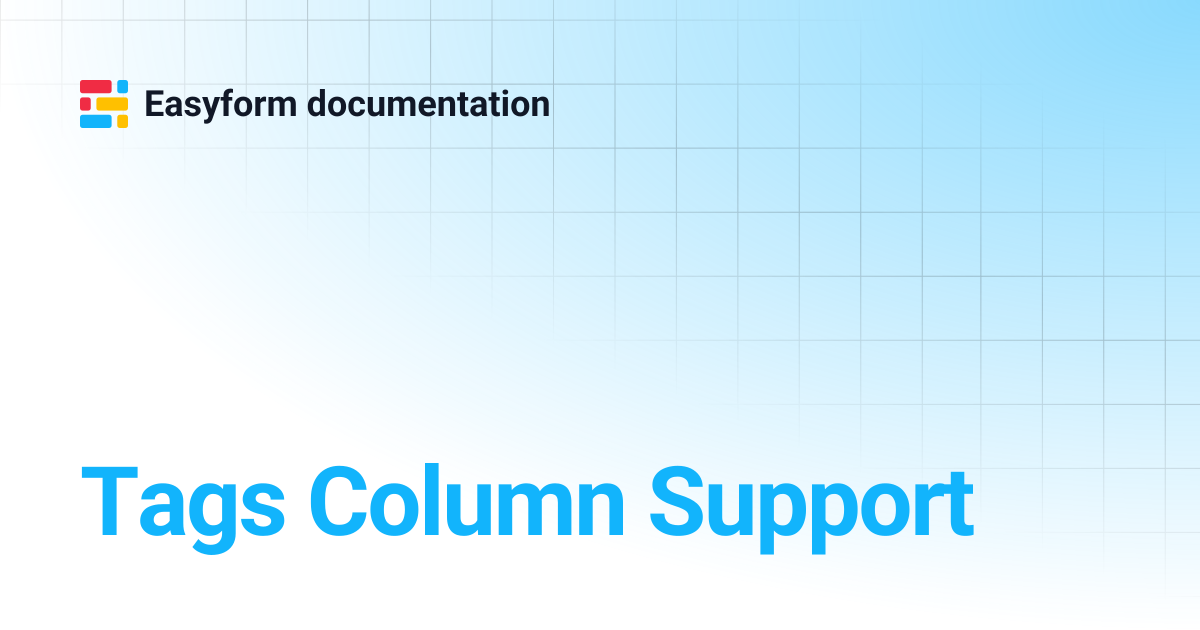 Tags Column Support | Easyform documentation