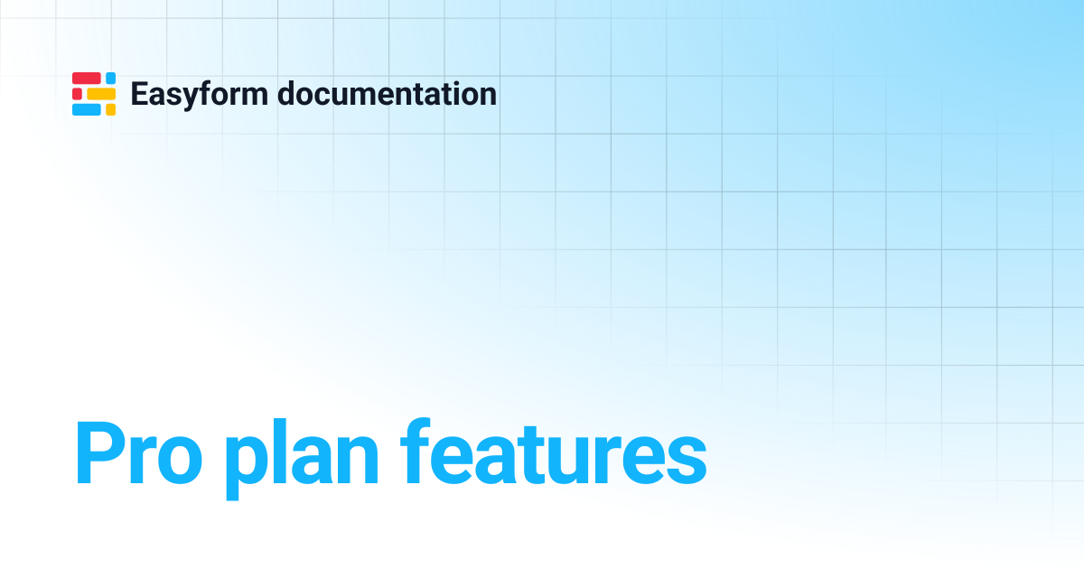 Pro plan features | Easyform documentation